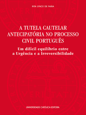 cover image of A TUTELA CAUTELAR ANTECIPATÓRIA NO PROCESSO CIVIL PORTUGUÊS